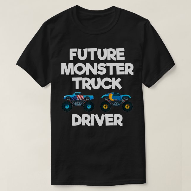 Camiseta Future Monster Truck Driver Funny Humor Costume De (Diseño del anverso)