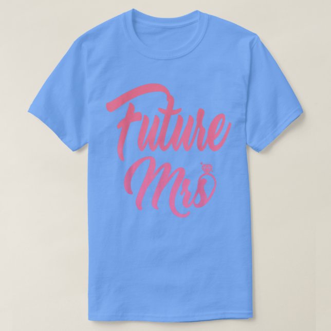 Camiseta Future Mrs (Diseño del anverso)