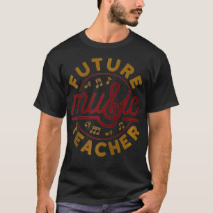 Camiseta Future Music Teacher Student Teaching Graduation G