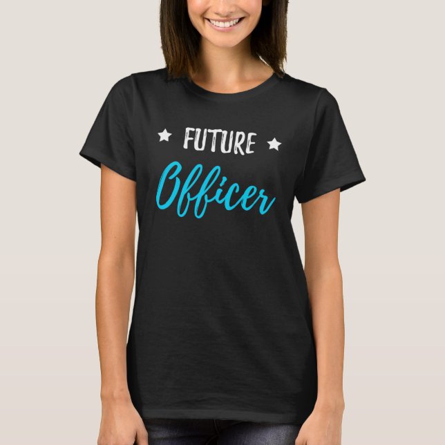 Camiseta Future Officer  Policeman or Policewoman (Anverso)