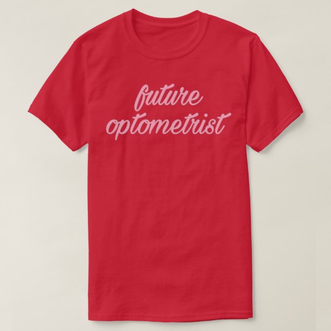 Camiseta Future Optometrist 2 9 (Diseño del anverso)