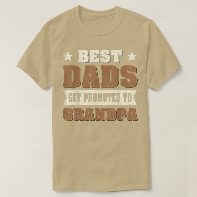 Camiseta Future Papa Grandfather Best Dads Get Promoted To  (Diseño del anverso)