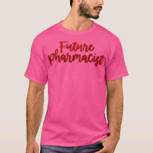 Camiseta Future Pharmacist Career