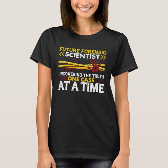 Camiseta Future Scientist Uncovering The Truth One Case At  (Anverso)