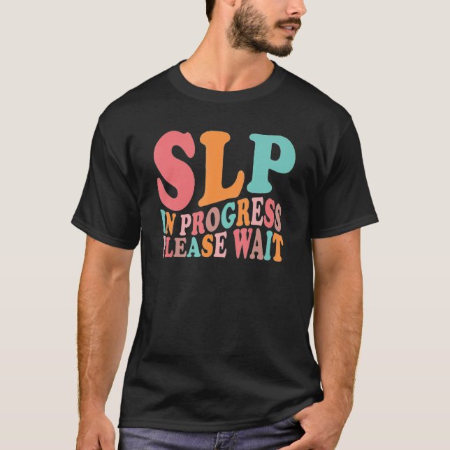 Camiseta Future SLP Speech Language Pathologist In Progress (Anverso)