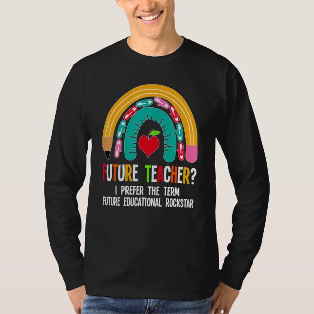 Camiseta Future Teacher I Prefer The Term Future Teachers S (Anverso)