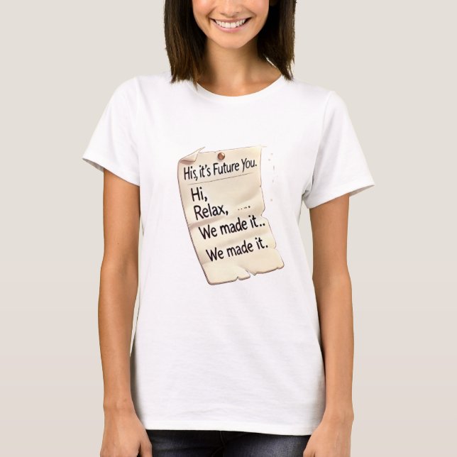 Camiseta Future You Message T-Shirt for Women | Inspiration (Anverso)