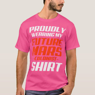 Camiseta Futuro Colonista de Marte Orgullosa Astronomía div