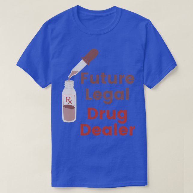 Camiseta Futuro Comerciante Legal de Drogas (Diseño del anverso)
