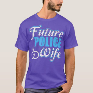 Camiseta Futuro compromiso de la esposa de la policía con e