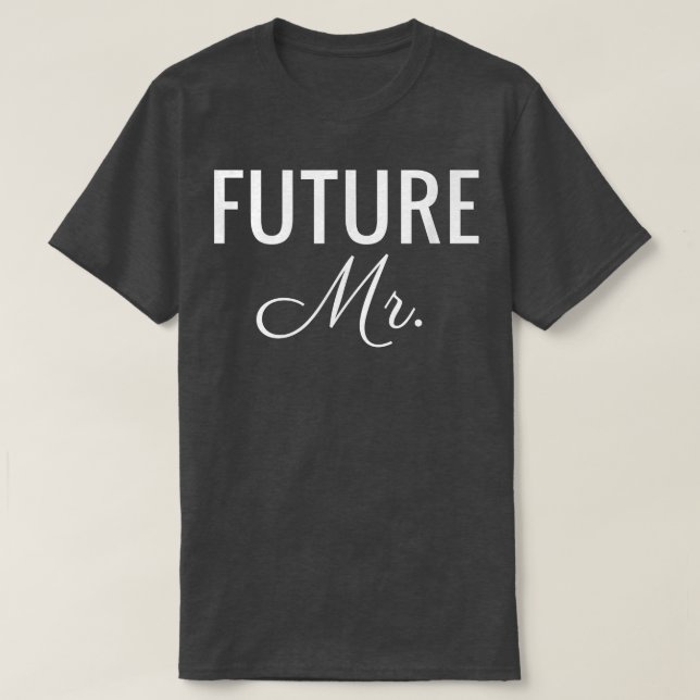 Camiseta Futuro de los hombres Sr. , Fuente blanca, Boda y  (Diseño del anverso)