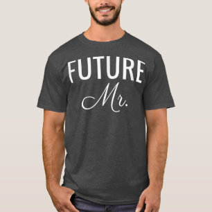Camiseta Futuro de los hombres Sr. , Fuente blanca, Boda y 