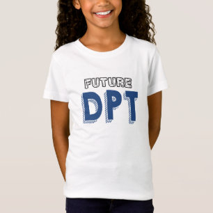 Camiseta Futuro DPT - Funny Médica de Terapia Física