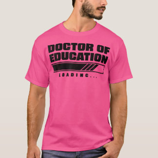 Camiseta Futuro Edd Ed.D Cargando Médica De Cargo Educativo