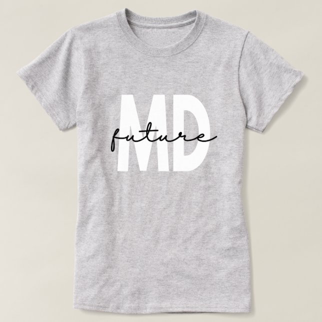 Camiseta Futuro estudiante de medicina Médica MD (Diseño del anverso)