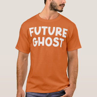 Camiseta Futuro fantasma Merch Humor gótico oscuro sarcásti