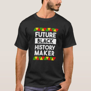 Camiseta Futuro hacedor de historia negra Melanin Africa Am