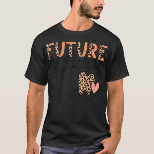 Camiseta Futuro Higienista Dental Cute Leopardo Imprimir Co