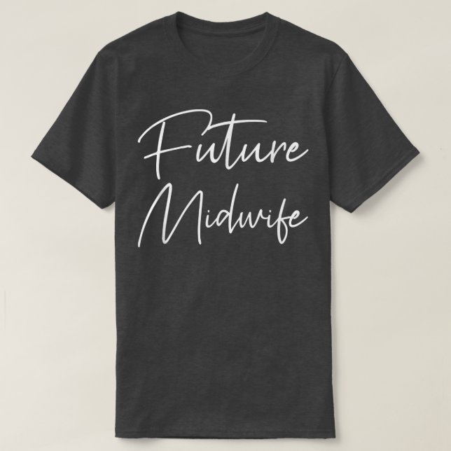 Camiseta Futuro Regalo De Partera Para Partera Estudiantil  (Diseño del anverso)
