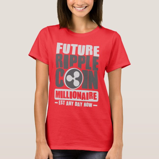 Camiseta Futuro RIPPLE Coin Millionaire - Este en cualquier (Anverso)