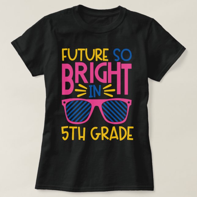 Camiseta Futuro tan brillante en quinto grado de gafas de s (Diseño del anverso)