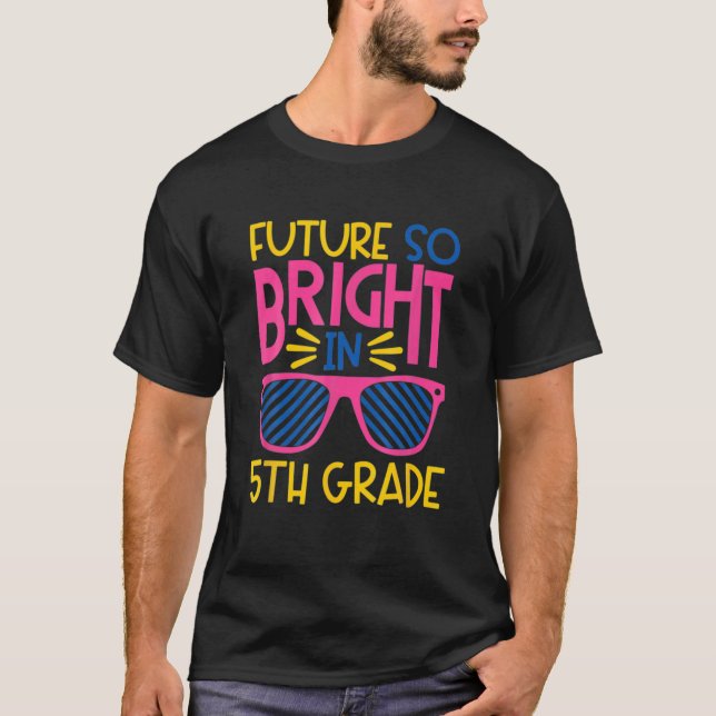 Camiseta Futuro Tan Brillante En Quinto Grado De Gafas De S (Anverso)