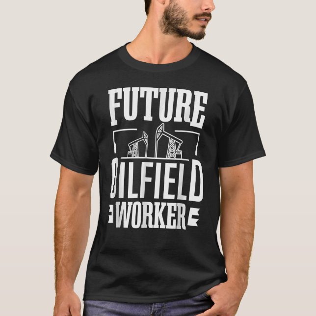Camiseta Futuro trabajo en campos petrolíferos - Industria  (Anverso)