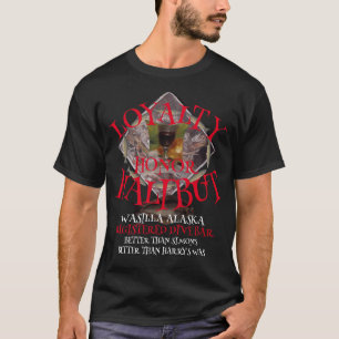 CAMISETA FV COHO LEALTAD HONOR HALIBUT DIVE BAR WASILLA