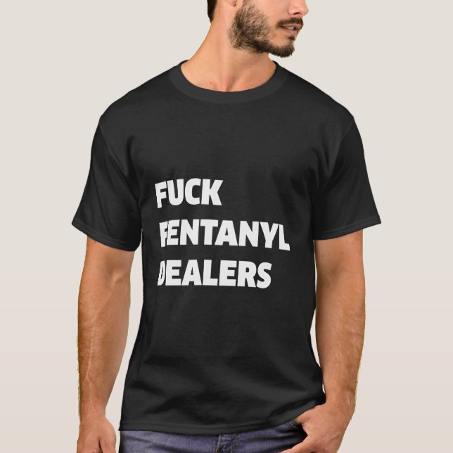 Camiseta Fvck Fentanyl Dealers Anti Dolor Y Enfermedades (Anverso)