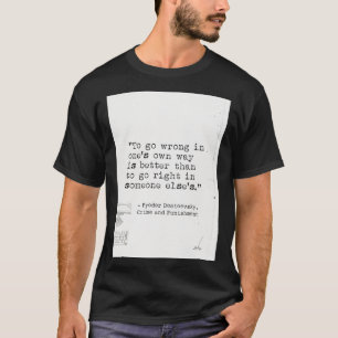Camiseta Fyodor Dostoevsky Cita de Crimen y Castigo