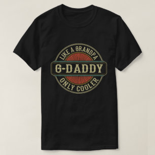 Camiseta G-Dad Like a Grandpa Only Cooler Fathers Day