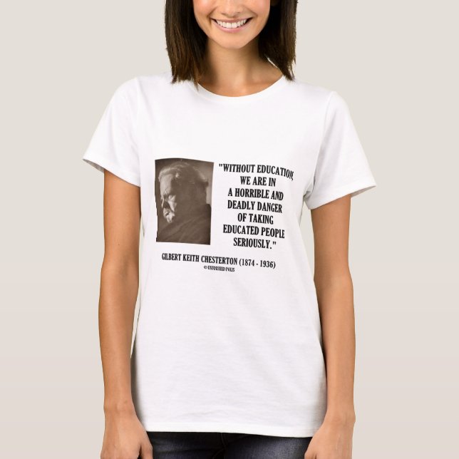 Camiseta G.K. Peligro mortal de la educación de Chesterton (Anverso)