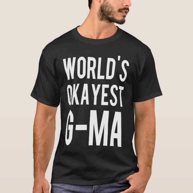 Camiseta G Ma   World's Okayest G Ma (Anverso)