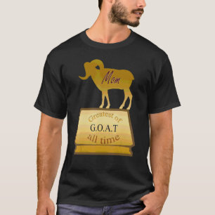 Camiseta G O A T Gran Trofeo De Mamá Para Mujeres