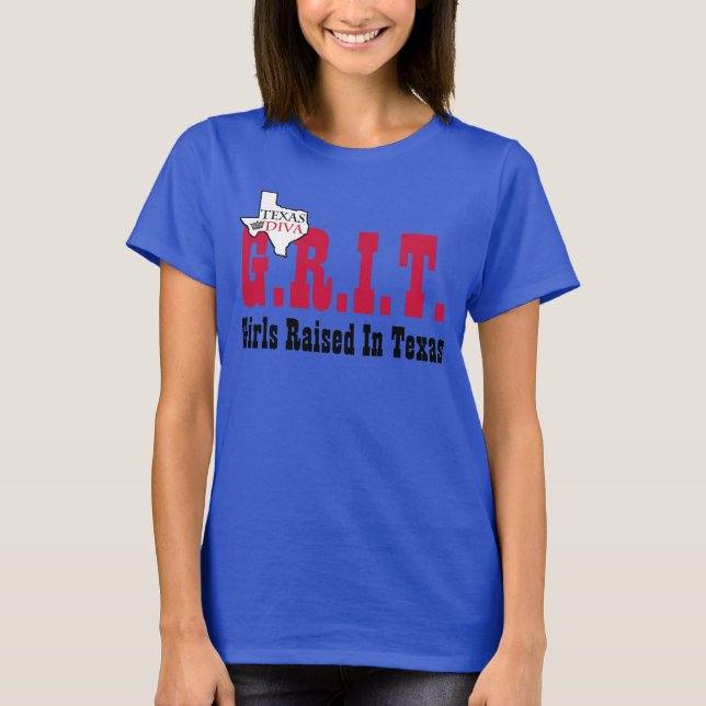 Camiseta G.R.I.T. - Chicas Criados En Texas (Anverso)