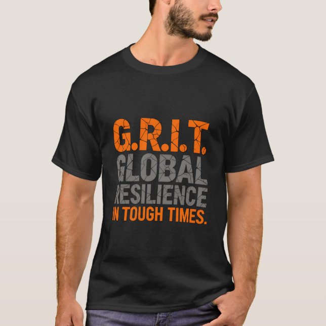 Camiseta G.R.I.T Global Resilience In Tough Times  (Anverso)