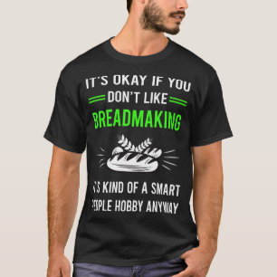 Camiseta G Smart People Breadmaking Bread