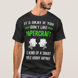 Camiseta G Smart People Papercraft Crafting de papel