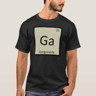 Camiseta Ga - Tabla Periódica de Química del Queso Gorgonzo