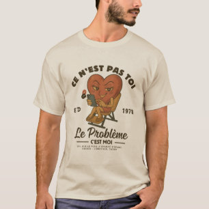 Camiseta Gabón : no eres tú, el problema soy yo