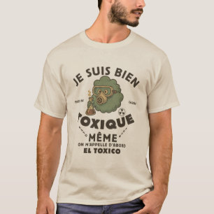 Camiseta Gabón : soy bastante tóxico incluso