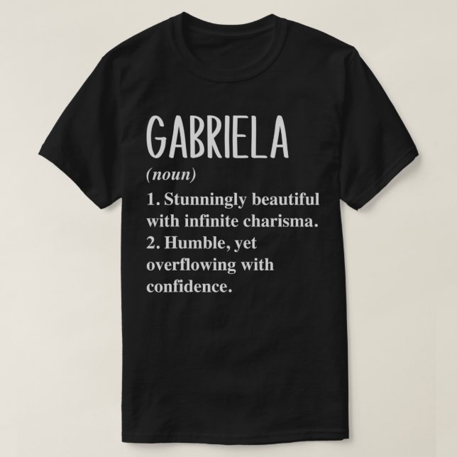 Camiseta Gabriela First Name Definition Personalized Gift I (Diseño del anverso)