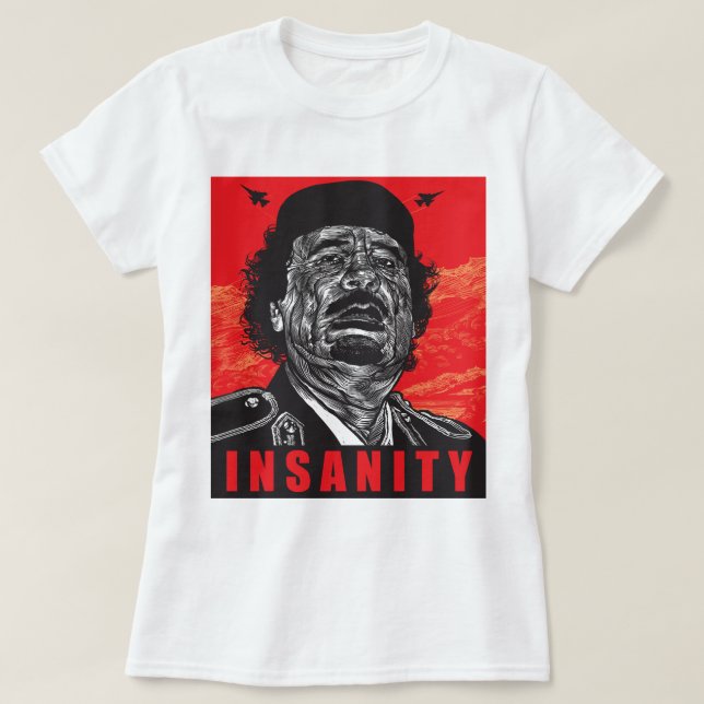 Camiseta Gaddafi - locura (Diseño del anverso)