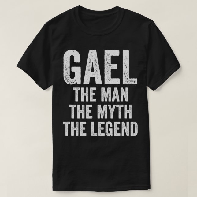Camiseta Gael El Hombre El Mito La Leyenda Apellido Gael (Diseño del anverso)