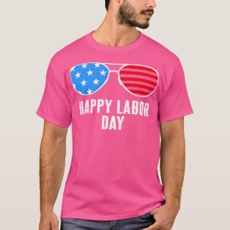 Camiseta Gafas de sol de Guay del Día del Trabajo Feliz