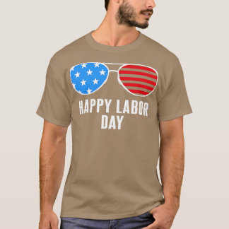 Camiseta Gafas de sol de Guay del Día del Trabajo Feliz