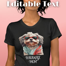 Camiseta Gafas de sol de mamá de perro de Havan