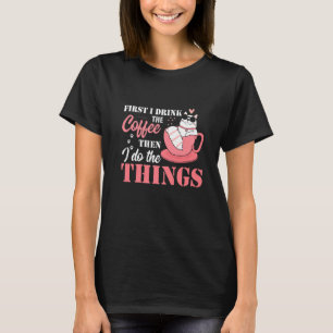 Camiseta Gafas De Sol Gato Primero Bebí Café Y Luego Lo Hag