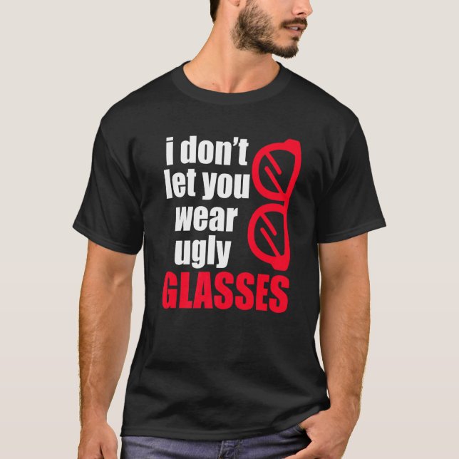 Camiseta Gafas feas Oftalmólogo óptico Lente de contacto (Anverso)
