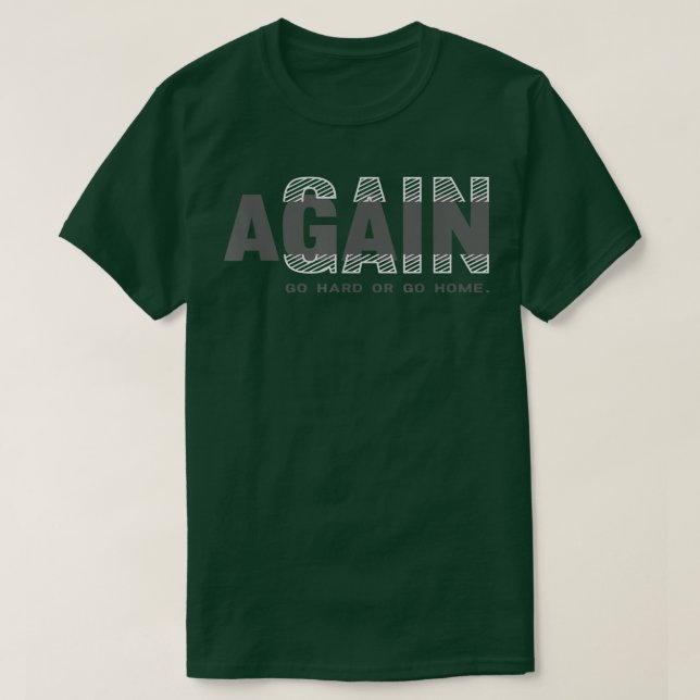 Camiseta Gain Again Workout Body Fitness Motivation  (Diseño del anverso)